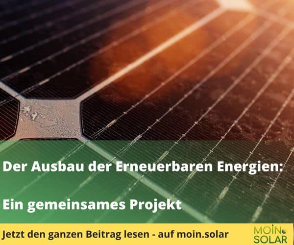 Der Ausbau der Erneuerbaren Energien: Ein gemeinsames Projekt